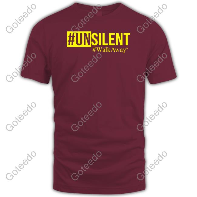 #Unsilent Walk Away T Shirt